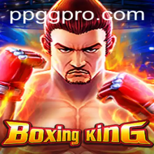 Exploring the Dynamic World of BoxingKing: A Comprehensive Guide
